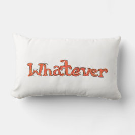 "Wat dan ook" Pillow Kussen