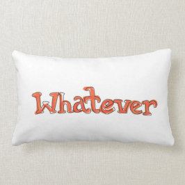 "Wat dan ook" Pillow Kussen