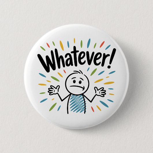 Wat dan ook. ronde button 5,7 cm (Voorkant)