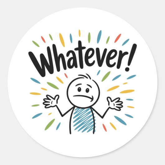 Wat dan ook. ronde sticker (Voorkant)