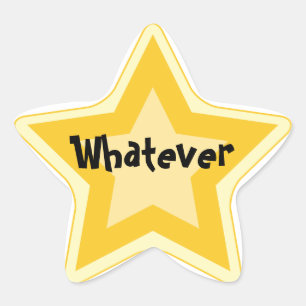 Wat dan ook - Sarcastische Gold Star Awards Ster Sticker
