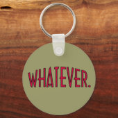 Wat dan ook. sleutelhanger (Voorkant)