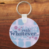 Wat dan ook... sleutelhanger. sleutelhanger (Voorkant)