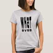 Wat dan ook t-shirt (Voorkant)