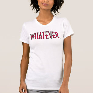Wat dan ook. t-shirt