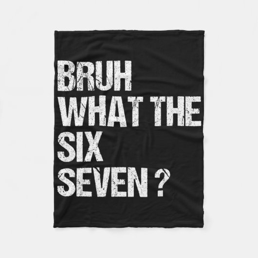 Wat De Bruh 67 Meme Grappig Zes Zeven Gen Alpha Sl Fleece Deken (Voorkant)