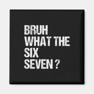 Wat De Bruh 67 Meme Grappig Zes Zeven Gen Alpha Sl Magneet