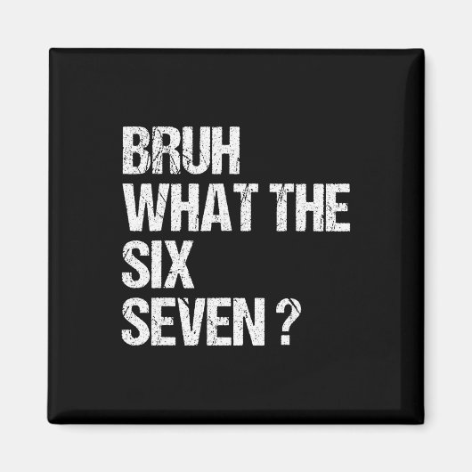 Wat De Bruh 67 Meme Grappig Zes Zeven Gen Alpha Sl Magneet (Voorkant)