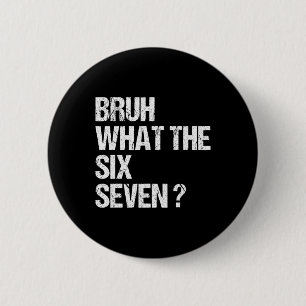 Wat De Bruh 67 Meme Grappig Zes Zeven Gen Alpha Sl Ronde Button 5,7 Cm