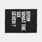Wat De Bruh 67 Meme Grappige Zes Zeven Gen Alpha S Fleece Deken (Voorkant (Horizontaal))