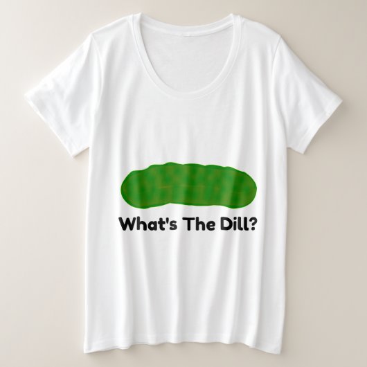Wat de Dill Pickle Grote Maat T-shirt (Design voorkant)