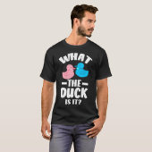 Wat de Duck is het grappige Baby shower gender rev T-shirt (Voorkant volledig)