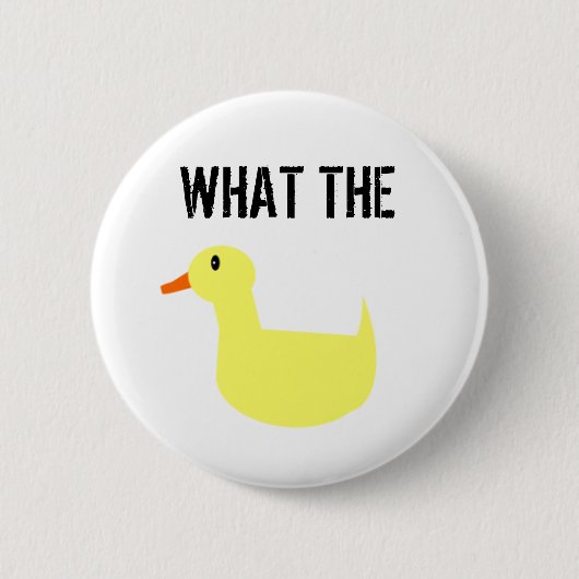 Wat de Duck? Ronde Button 5,7 Cm (Voorkant)