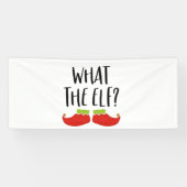 Wat de Elf Grappig Kerst Elf Kerstman Spandoek (Horizontaal)