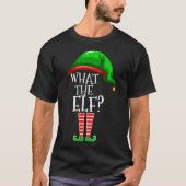 Wat De Elf Grappig Kerstontwerp T-shirt (Voorkant)