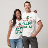 Wat de Elf Kerstmis T-shirt (Unisex)