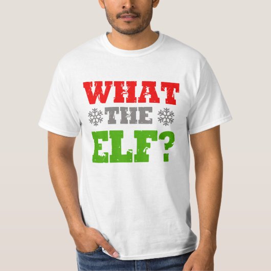 WAT DE ELF -.png T-shirt (Voorkant)