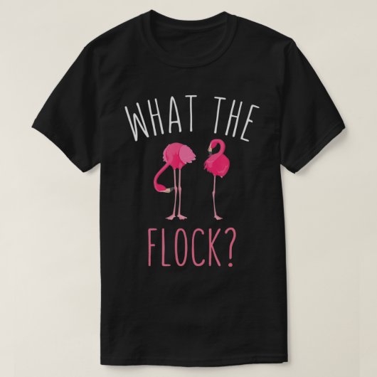 Wat de Flamingo Flock WTF Funny Flamingo Pink Bi T-shirt (Design voorkant)
