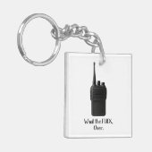 Wat de Fu*k over grappige Walkie Talkie icoon Sleutelhanger (Voorkant Links)