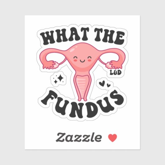 Wat de Fundus, Grappige Arbeid en Levering Verplee Sticker (Vel)