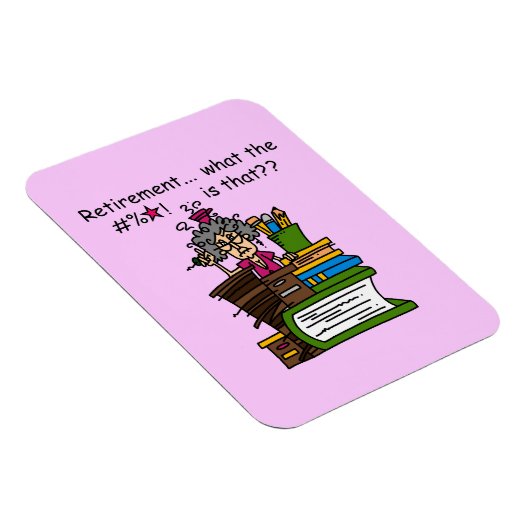 Wat de Humor van de Pensionering is Magneet (Rechterzijde)