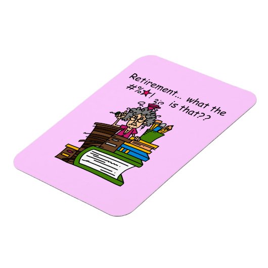 Wat de Humor van de Pensionering is Magneet (Linkerzijde)