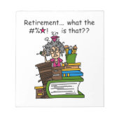 Wat de Humor van de Pensionering is Notitieblok (Voorkant)