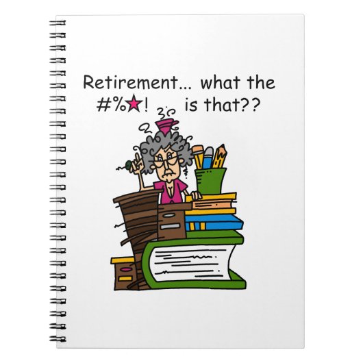 Wat de Humor van de Pensionering is Notitieboek (Voorkant)