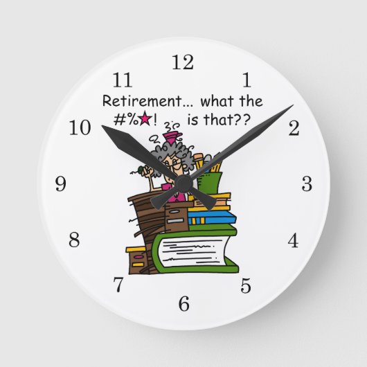 Wat de Humor van de Pensionering is Ronde Klok (Voorkant)