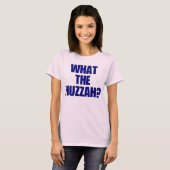 Wat de Huzzah? T-shirt (Voorkant volledig)