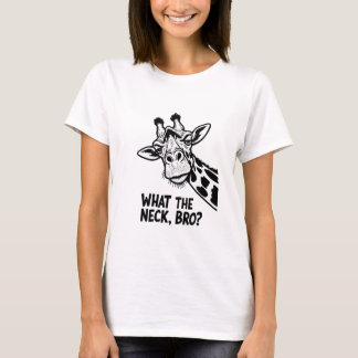 Wat De Nek, Bro? T-shirt