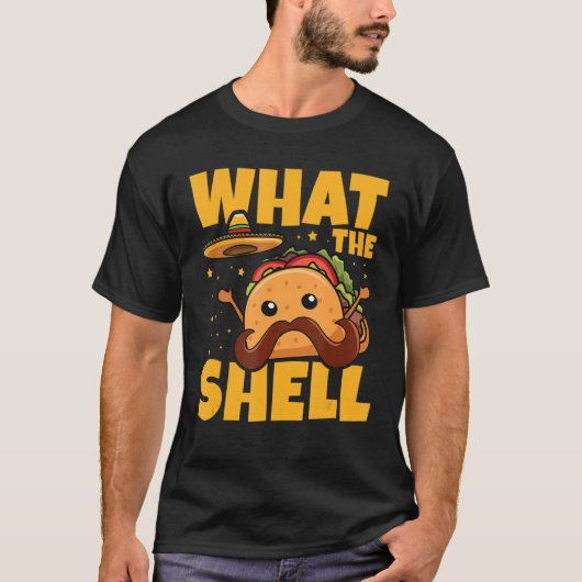 Wat de schelp Pun voor een Mexicaanse Taco   T-shirt (Voorkant)