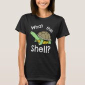 Wat de Shell Pun Joke Turtle Tortoise Lovers T-shirt (Voorkant)