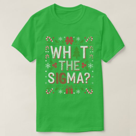 Wat de Sigma Grappige Kerstman Gen Alpha X-Mas T-shirt (Design voorkant)