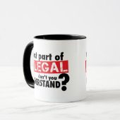 Wat deel van illegaal begrijp je niet mok (Voorkant links)