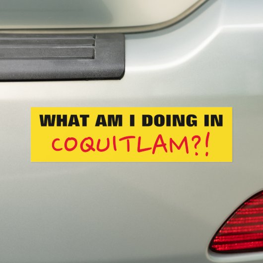 "WAT DOE IK IN COQUITLAM?!" Bumpersticker (Op auto)