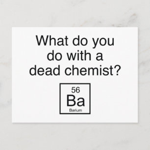 Wat doe je met een dode chemicus? Barium Briefkaart