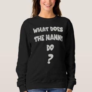 Wat doet de nanny grappig? trui