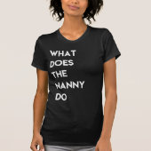 Wat doet de nanny? t-shirt (Voorkant)