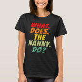 Wat doet de nanny? t-shirt (Voorkant)