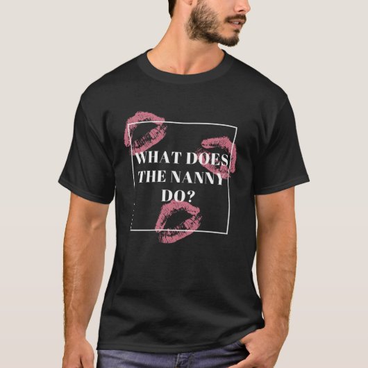 Wat doet de nanny? t-shirt (Voorkant)
