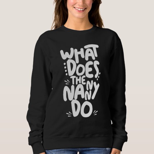 Wat doet de nanny? trui (Voorkant)