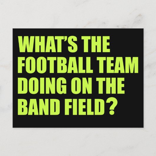 Wat doet het Football Team? School Band-Humor Briefkaart (Voorkant)