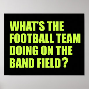 Wat doet het Football Team? School Band-Humor Poster