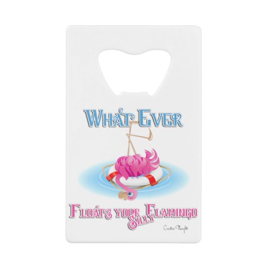 Wat drijft je Gekke Flamingo ook uit Creditkaart Flessenopener (Voorkant)