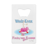 Wat drijft je Gekke Flamingo ook uit Creditkaart Flessenopener (Achterkant)