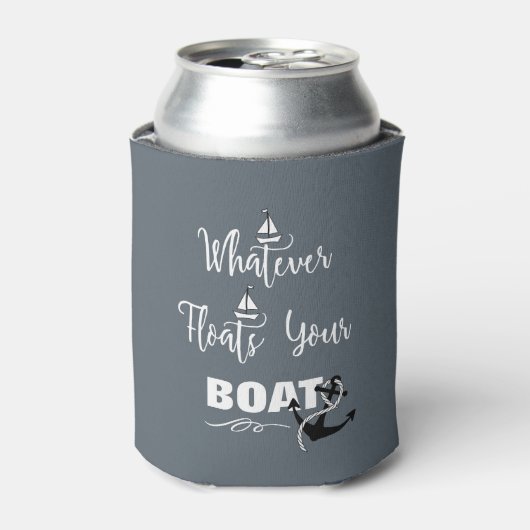 Wat drijft uw boot Grappige tekst slogan Blikjeskoeler (Blikje Voorkant)