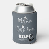 Wat drijft uw boot Grappige tekst slogan Blikjeskoeler (Blikje Achterkant)