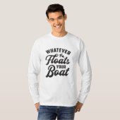 Wat drijft uw boot zeilen boot grappig t-shirt (Voorkant volledig)