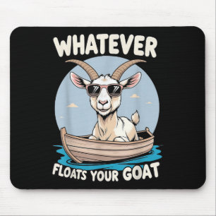 Wat drijft uw Goat Funny Pun Humor Muismat
